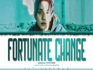 دانلود آهنگ کره‌ای Fortunate Change از JOSHUA (SEVENTEEN) با متن و ترجمه