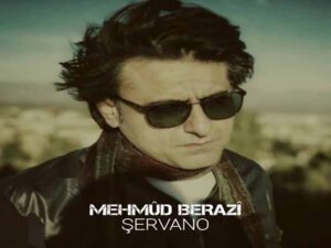 دانلود آهنگ کردی Şervano از Mehmûd Berazî با متن و ترجمه