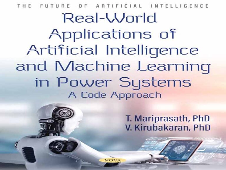 دانلود کتاب کاربردهای هوش مصنوعی و یادگیری ماشین در سیستم‌های قدرت در دنیای واقعی – رویکردی مبتنی بر کد