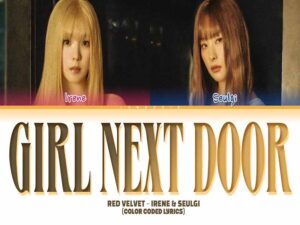 دانلود آهنگ کره‌ای Girl Next Door از Red Velvet (IRENE & SEULGI) با متن و ترجمه