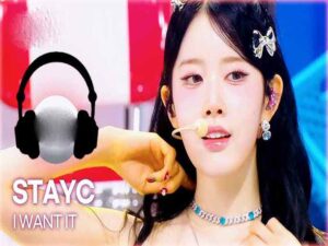 دانلود آهنگ کره ای I WANT IT از STAYC با متن و ترجمه