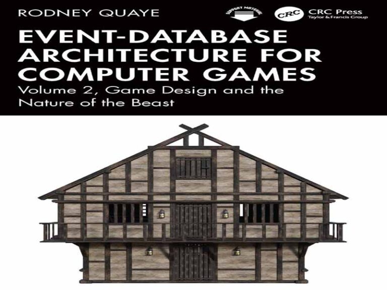 دانلود کتاب معماری پایگاه داده رویداد برای بازی‌های رایانه‌ای، جلد 2، طراحی بازی و ماهیت هیولا