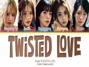 دانلود آهنگ کره‌ای Twisted Love از fromis_9 با متن و ترجمه