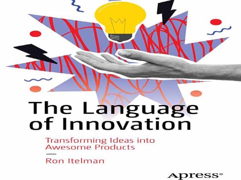 دانلود کتاب زبان نوآوری – تبدیل ایده‌ها به محصولات فوق‌العاده