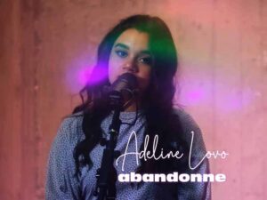 دانلود آهنگ فرانسوی Abandonne از Adeline Lovo با متن و ترجمه