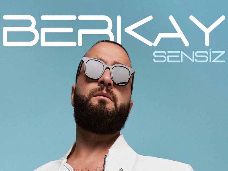 دانلود آهنگ ترکی Sensiz از Berkay با متن و ترجمه