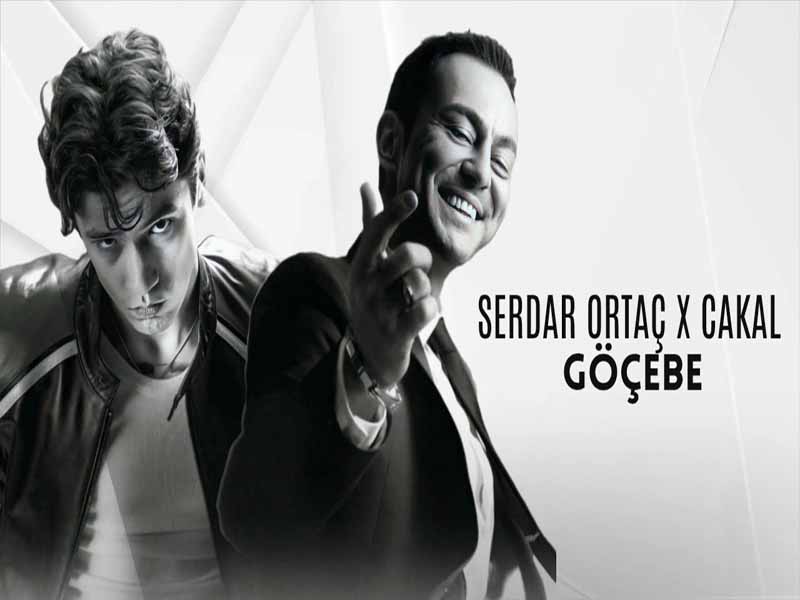 دانلود آهنگ ترکی Göçebe از Cakal و Serdar Ortaç با متن و ترجمه