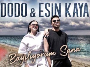 دانلود آهنگ ترکی Bayılıyorum Sana از Dodo و Esin Kaya با متن و ترجمه