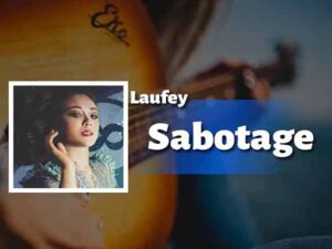 دانلود آهنگ Sabotage از Laufey با متن و ترجمه