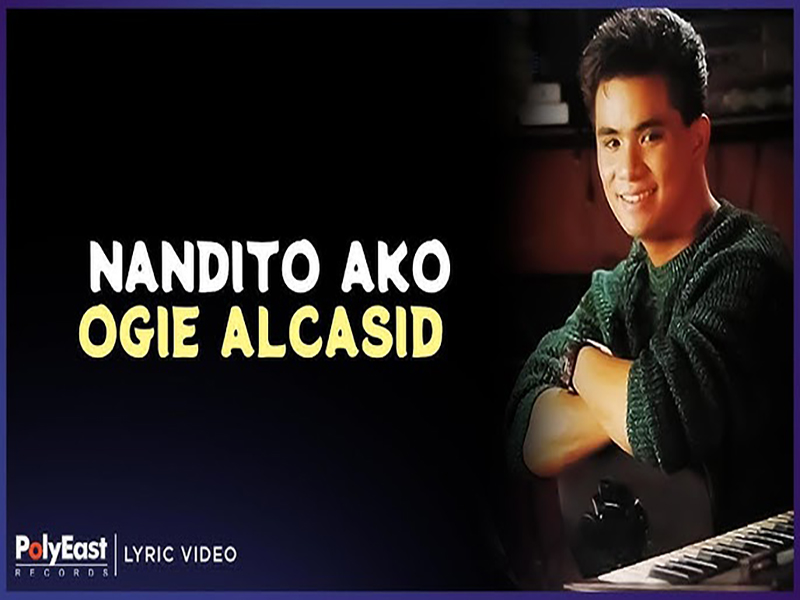 دانلود آهنگ ترکی Nandito Ako از Ogie Alcasid با متن و ترجمه