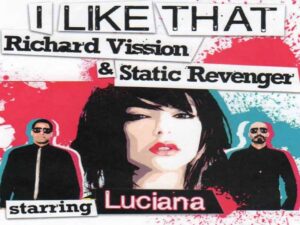 دانلود آهنگ I Like That از Static Revenger و Richard Vission و LUCIANA با متن و ترجمه