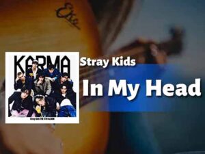 دانلود آهنگ کره‌ای In My Head از Stray Kids با متن و ترجمه