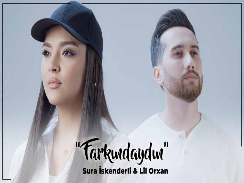دانلود آهنگ ترکی Farkındaydın از Sura İskenderli و Lil Orxan با متن و ترجمه