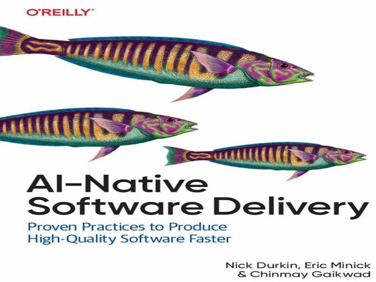 دانلود کتاب ارائه نرم‌افزار بومی هوش مصنوعی روش‌های اثبات‌شده برای تولید سریع‌تر نرم‌افزار با کیفیت بالا