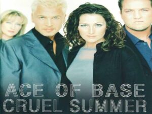 دانلود آهنگ Cruel Summer از Ace of base با متن و ترجمه