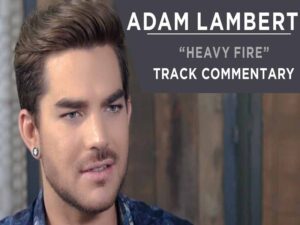 دانلود آهنگ Heavy Fire از Adam Lambert با متن و ترجمه