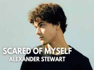 دانلود آهنگ Scared of Myself از Alexander Stewart با متن و ترجمه