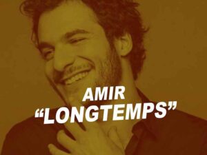 دانلود آهنگ فرانسوی Longtemps از Amir با متن و ترجمه