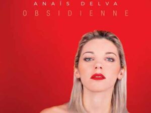 دانلود آهنگ فرانسوی Où es tu از Anaïs Delva با متن و ترجمه