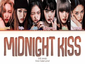 دانلود آهنگ کره‌ای Midnight Kiss از IVE با متن و ترجمه