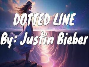 دانلود آهنگ DOTTED LINE از Justin Bieber با متن و ترجمه