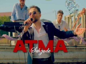 دانلود آهنگ ترکی Atma از Şehzade Tilki با متن و ترجمه