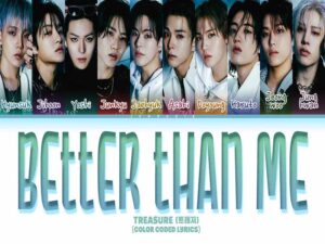 دانلود آهنگ کره‌ای BETTER THAN ME از TREASURE با متن و ترجمه