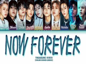 دانلود آهنگ کره‌ای NOW FOREVER از TREASURE با متن و ترجمه