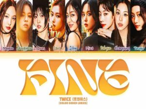 دانلود آهنگ کره‌ای FINE از TWICE با متن و ترجمه