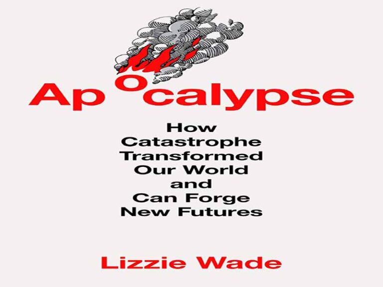 دانلود کتاب آخرالزمان -چگونه فاجعه جهان ما را دگرگون کرد و می‌تواند آینده‌های جدیدی را رقم بزند