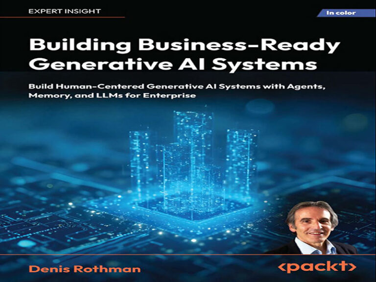 دانلود کتاب ساخت سیستم‌های هوش مصنوعی مولد آماده برای کسب و کار