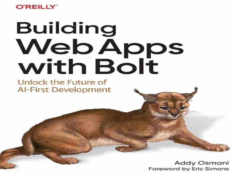 دانلود کتاب ساخت برنامه‌های وب با Bolt، آینده توسعه مبتنی بر هوش مصنوعی را آشکار کنید
