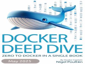 دانلود کتاب نگاهی عمیق به داکر (Docker) – صفر تا داکر در یک کتاب