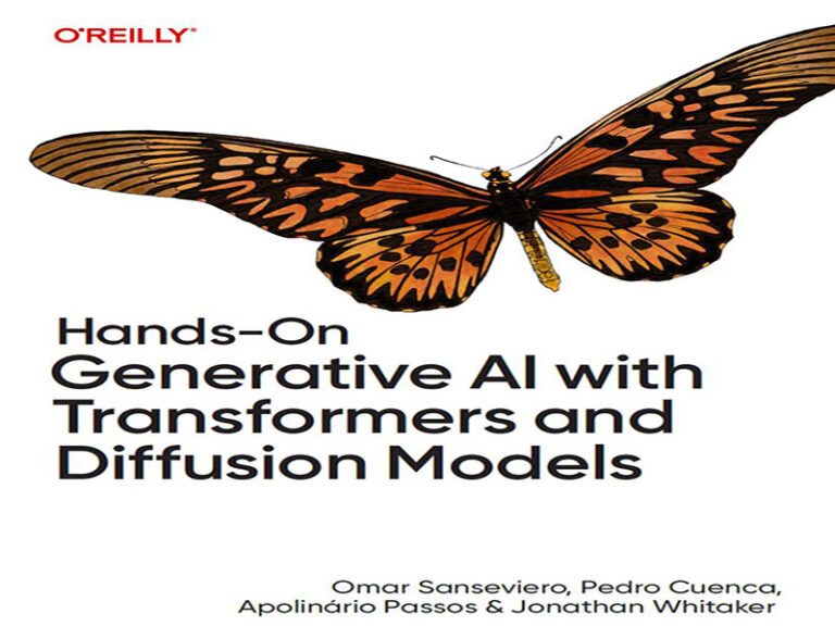 دانلود کتاب هوش مصنوعی مولد عملی با مدل‌های تبدیل‌کننده و انتشار