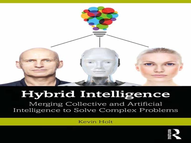 دانلود کتاب هوش ترکیبی – ادغام هوش جمعی و هوش مصنوعی برای حل مسائل پیچیده
