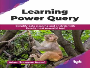 دانلود کتاب یادگیری پاور کوئری (Power Query) -ساده‌سازی پاکسازی و تحلیل داده‌ها با قدرتمندترین ابزار اکسل
