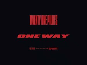 دانلود آهنگ One Way از Twenty one pilots با متن و ترجمه