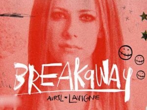 دانلود آهنگ Breakaway از Avril Lavigne با متن و ترجمه