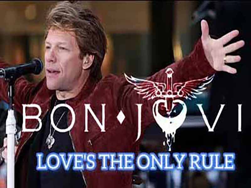 دانلود آهنگ Love’s the Only Rule از Bon Jovi با متن و ترجمه