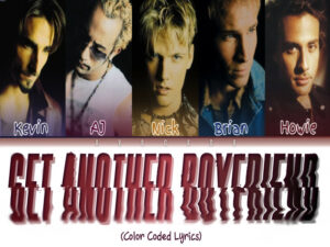 دانلود آهنگ Get Another Boyfriend از Backstreet Boys با متن و ترجمه