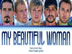 دانلود آهنگ My Beautiful Woman از Backstreet Boys با متن و ترجمه