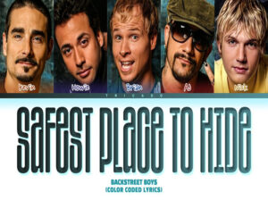 دانلود آهنگ Safest Place To Hide از Backstreet Boys با متن و ترجمه