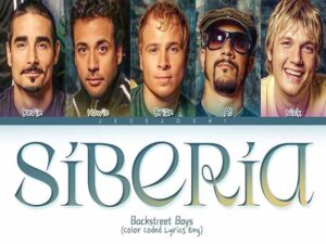 دانلود آهنگ Siberia از Backstreet Boys با متن و ترجمه