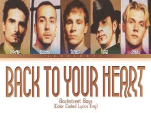 دانلود آهنگ back to your heart از Backstreet Boys با متن و ترجمه