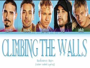 دانلود آهنگ Climbing The Walls از Backstreet Boys با متن و ترجمه