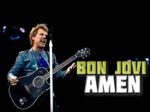 دانلود آهنگ Amen از Bon Jovi با متن و ترجمه