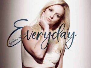 دانلود آهنگ Everyday از Britney Spears با متن و ترجمه