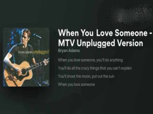 دانلود آهنگ When You Love Someone از Bryan Adams با متن و ترجمه