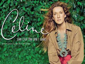 دانلود آهنگ Live (For The One I Love) از Celine Dion با متن و ترجمه