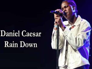 دانلود آهنگ Rain Down از Daniel Caesar و Sampha با متن و ترجمه دانلود آهنگ Rain Down از Daniel Caesar و Sampha با متن و ترجمه